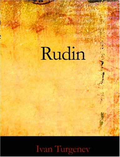 Ivan Sergeevich Turgenev: Rudin (Large Print Edition) (Paperback, 2006, BiblioBazaar)