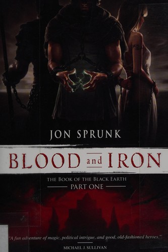 Jon Sprunk: Blood and iron (2014)