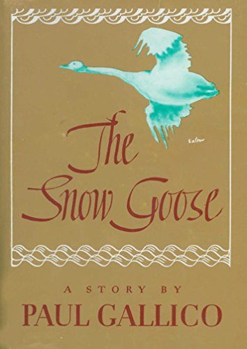 Paul Gallico: The Snow Goose (Hardcover, 1941, Knopf)