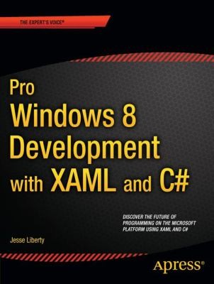 Jesse Liberty: Pro Windows 8 Development With Xaml And C (2012, Apress)