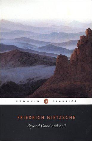 Friedrich Nietzsche: Beyond good and evil (2003, Penguin Books)