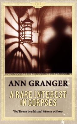 Ann Granger: A Rare Interest In Corpses (2006, Headline Publishing Group)