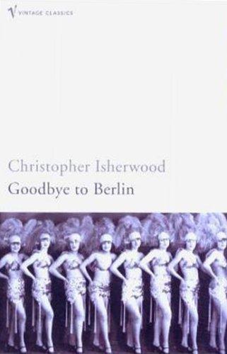 Christopher Isherwood: Goodbye to Berlin (1997, Random House of Canada, Limited)