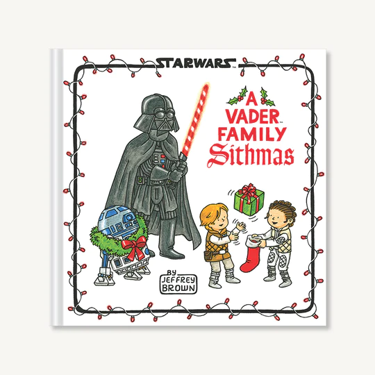 Jeffrey Brown: A Vader Family Sithmas (Hardcover, 2021, Chronicle Books LLC)