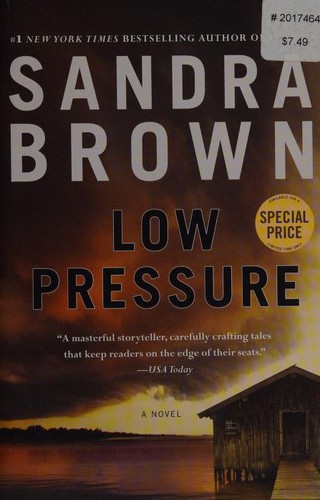 Sandra Brown: Low Pressure (2017, Grand Central Publishing)