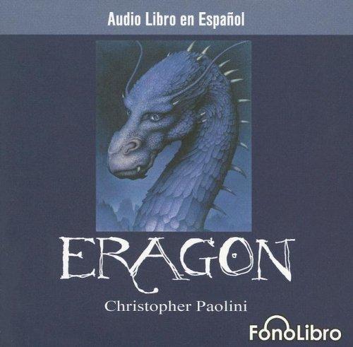 Christopher Paolini: Eragon (AudiobookFormat, Spanish language, 2006, FonoLibro Inc.)
