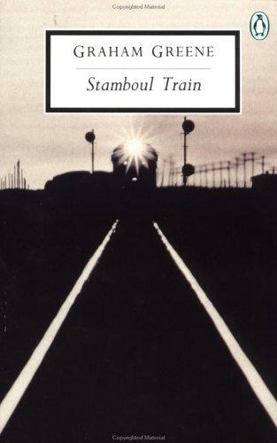 Graham Greene: Stamboul Train (1992, Penguin Classics)