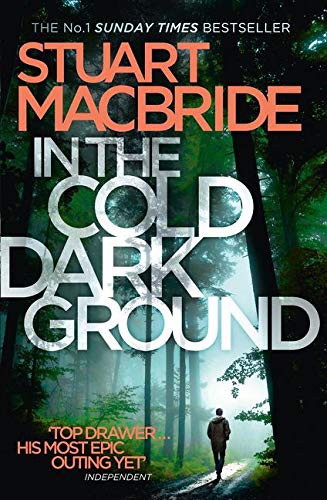 Stuart MacBride: In the Cold Dark Ground (Paperback, 2017, Harpercollins, HarperCollins)