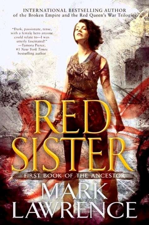 Mark Lawrence: Red Sister (Book of the Ancestor, #1) (2017)