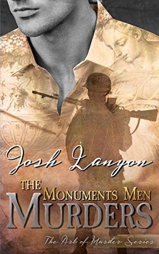 Josh Lanyon: The Monuments Men Murders (Paperback, 2019, Vellichor Books)