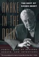 Roger Ebert: Awake in the Dark (Paperback, 2008, University Of Chicago Press)