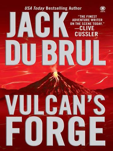 Jack Du Brul: Vulcan's Forge (EBook, 2009, Penguin USA, Inc.)