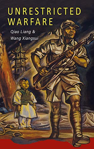 Qiao Liang, Wang Xiangsui: Unrestricted Warfare (Hardcover, Albatross Publishers)