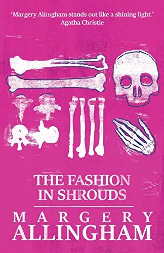 Margery Allingham: Fashion in Shrouds (2015, Agora Books)