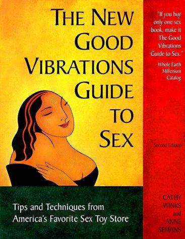 Cathy Winks: The new good vibrations guide to sex (1997)