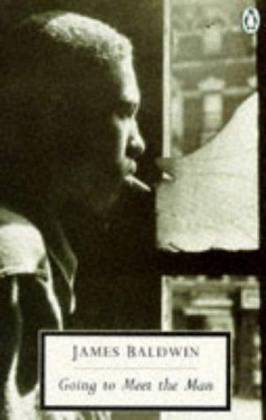 James Baldwin: Going to Meet the Man (Penguin Twentieth Century Classics) (Paperback, 1991, Penguin Classics)