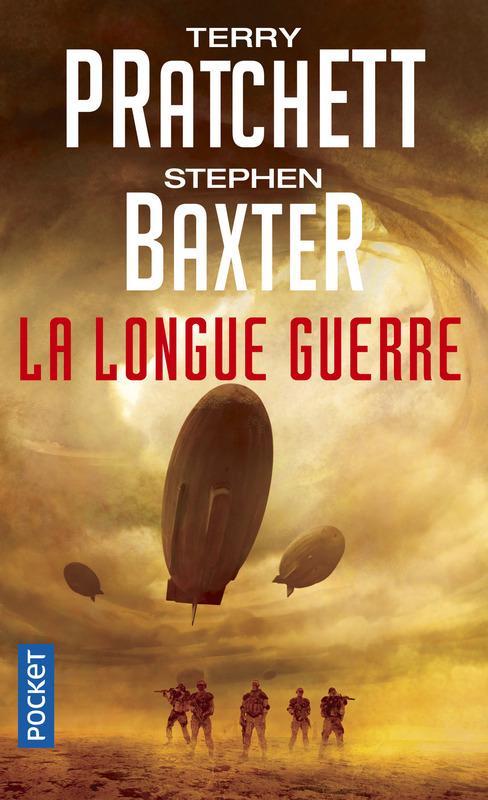 Terry Pratchett, Stephen Baxter: La Longue Guerre (The Long Earth, #2) (French language, 2017)