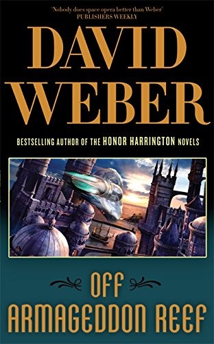 David Weber: Off Armageddon Reef (Paperback, 2008, Pan MacMillan)