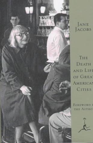 Jane Jacobs: The death and life of great American cities (1993, Modern Library)