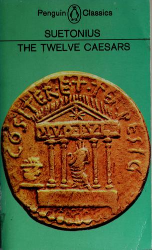 Suetonius: The twelve Caesars. (1957, Penguin Books)