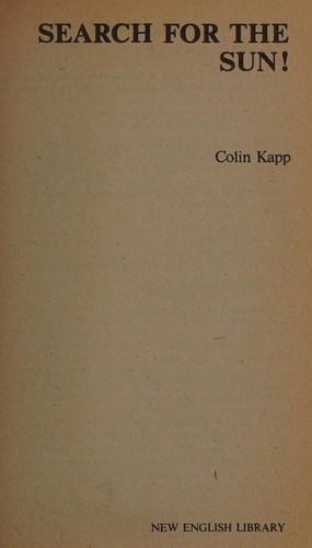 Colin Kapp: Search for the sun. (1982, New English Library)