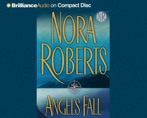 Nora Roberts: Angels Fall (AudiobookFormat, 2006, Brilliance Audio on CD)