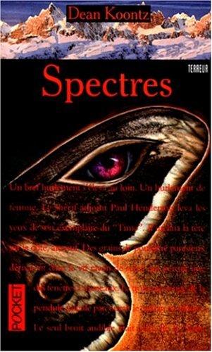 Dean R. Koontz: Spectres (Paperback, French language, 1999, Pocket)