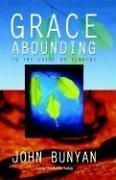 John Bunyan, Michael Haykin: Grace Abounding...to the Chief of Sinners (Living Classics for Today Series) (Hardcover, 2000, Evangelical Press)