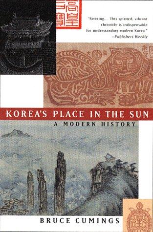 Bruce Cumings: Korea's Place in the Sun (1998, W. W. Norton & Company)