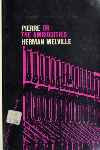 Herman Melville: Pierre. (1957, Grove Press)