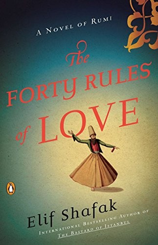 Elif Shafak: The Forty Rules of Love (Paperback, 2011, Penguin Books)