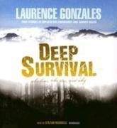 Laurence Gonzales: Deep Survival (AudiobookFormat, 2006, Blackstone Audiobooks)