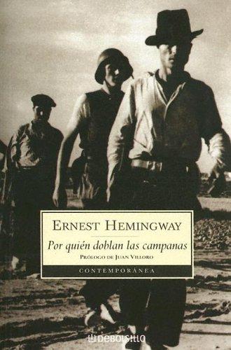 Ernest Hemingway: Por quién doblan las campanas (Paperback, Spanish language, 2005, Debolsillo)