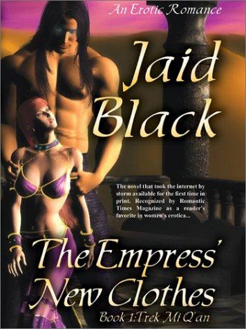 Jaid Black: The Empress' New Clothes (Paperback, 2002, Ellora's Cave)