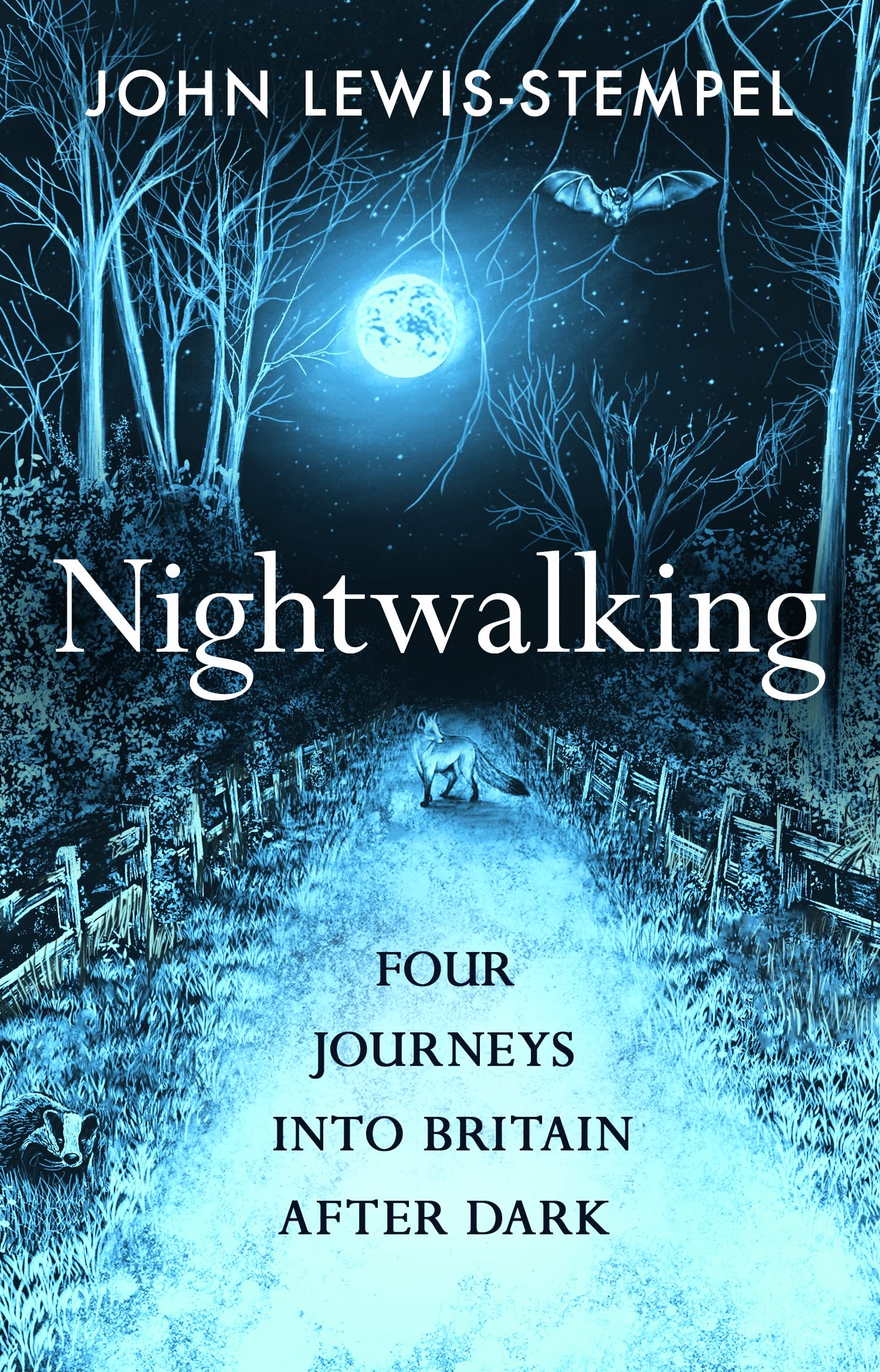 John Lewis-Stempel: Nightwalking (2022, Transworld Publishers Limited)