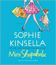 Sophie Kinsella: Mini Shopaholic (2010, Random House Audio)