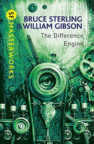 Bruce Sterling, William Gibson: The Difference Engine (2011, Gollancz)