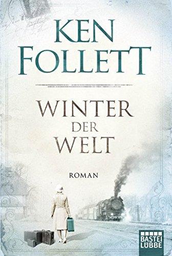 Ken Follett: Winter Der Welt (German language, 2014, Bastei Lubbe)