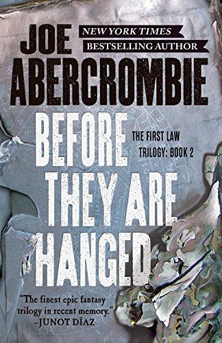 Joe Abercrombie: Before They Are Hanged (2015, Orbit)