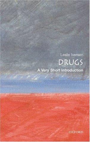 Leslie L. Iversen, Leslie Iversen: Drugs (2001, Oxford University Press)