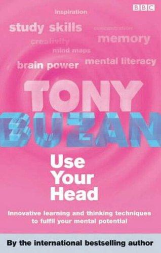 Tony Buzan: Use Your Head (Paperback, 2003, BBC Active)