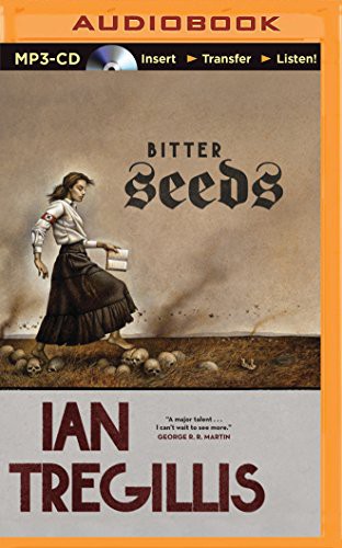 Kevin Pariseau, Ian Tregillis: Bitter Seeds (AudiobookFormat, 2015, Brilliance Audio)