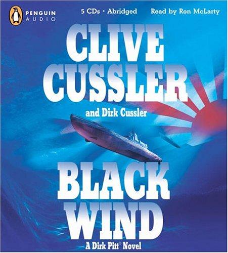 Clive Cussler, Dirk Cussler: Black Wind (2004, Penguin Audio)