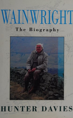 Hunter Davies: Wainwright (Hardcover, 1995, Michael Joseph Ltd)