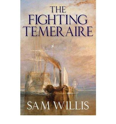 Sam Willis: The Fighting Temeraire (2016)