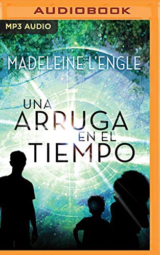 Madeleine L'Engle, Susana Ballesteros: Una Arruga en el Tiempo (AudiobookFormat, Spanish language, 2018, Brilliance Audio)