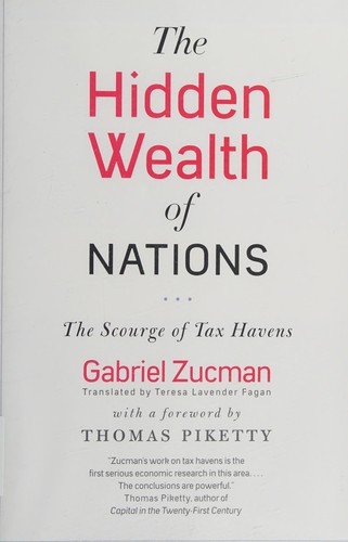 Gabriel Zucman: The hidden wealth of nations (2015)