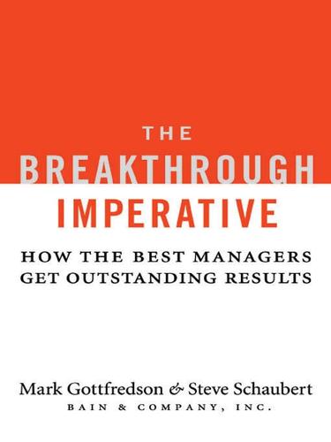 Mark Gottfredson: The Breakthrough Imperative (EBook, 2008, HarperCollins)