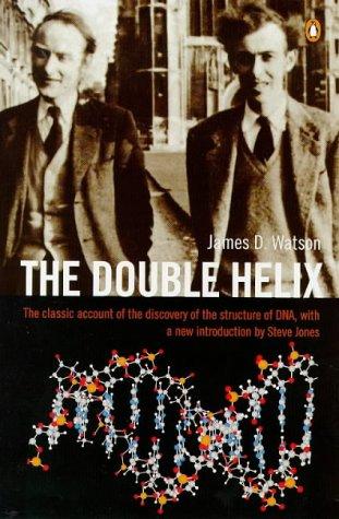 James D. Watson: The Double Helix (1999, Penguin Books Ltd)