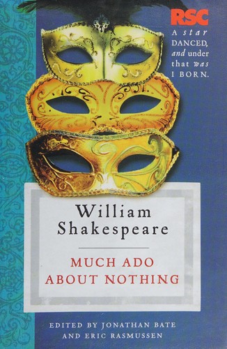 Jonathan Bate, William Shakespeare, Eric Rasmussen: Much Ado about Nothing (2009, Palgrave Macmillan Limited)